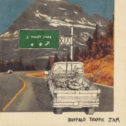 Buffalo Traffic Jam - I Don't Care