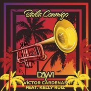Dayvi, Víctor Cárdenas, Kelly Ruiz - Baila Conmigo