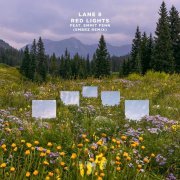 Lane 8, Emmit Fenn - Red Lights (EMBRZ Remix)