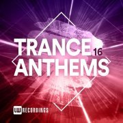DJ SMASH - Trance Anthems, Vol. 16