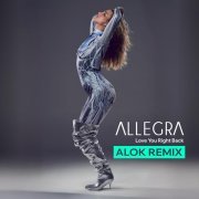 Allegra - Love You Right Back (Alok Remix)