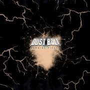 Dust Bolt - Burning Pieces