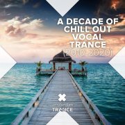 Tiff Lacey - A Decade of Chill Out Vocal Trance (2010 - 2020)