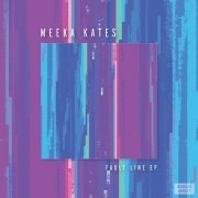 Meeka Kates - Fault Line