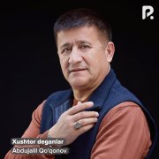 Abdujalil Qo'qonov - Xushtor deganlar