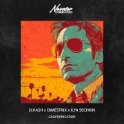 D.HASH, DIMESTRIX, ILYA SECHKIN - Californication