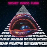  - Soviet Disco Funk