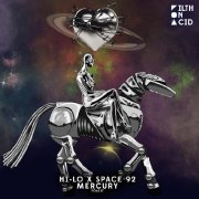 Oliver Heldens, Space 92, Hi-Lo - Mercury