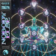 Griz, Kaleena Zanders - Nobody Else (with Kaleena Zanders)