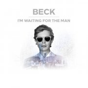 Beck - I'm Waiting For The Man