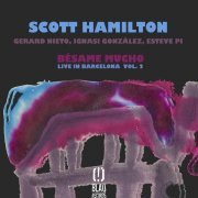 Scott Hamilton, Gerard Nieto, Ignasi González, Esteve Pi - Bésame Mucho (Live)