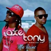 Axel Tony, Admiral T - Ma Reine (Version Zouk)