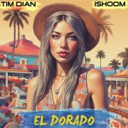 Tim Dian, ishoom - El Dorado (Radio Edit)