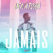 Denatora - Jamais