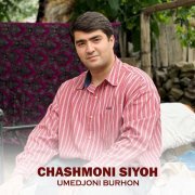 Umedjoni Burhon - Chashmoni Siyoh