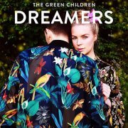 The Green Children - Dreamers (Embody Remix)