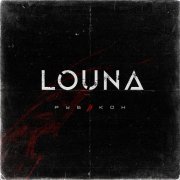 Louna - Жизнь
