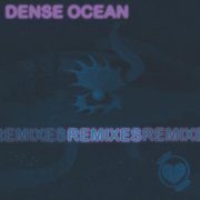 Velvet Velour - DENSE OCEAN REMIXES