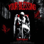 Lastfragment - Your Blessing