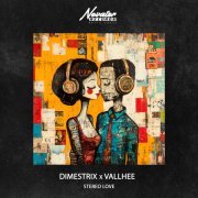 DIMESTRIX, Vallhee - Stereo Love