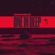 Dinamixx - One In Deep