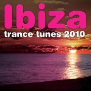 RAM - Ibiza Trance Tunes 2010
