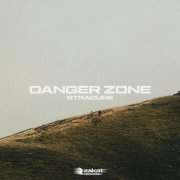 STRACURE - Danger Zone