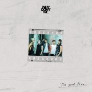 Why Don't We - The Good Times