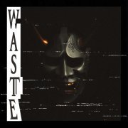Hikigaya, BXGR - Waste