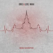 Idris & Leos, Navai - Москва тебя испортила