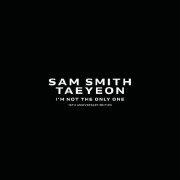 Sam Smith, TAEYEON - I’m Not The Only One (feat. TAEYEON)