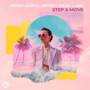 Anton Lacosta, Lintrepy, Pulso Claro - Step & Move