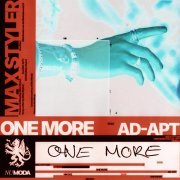 Max Styler, adapt - One More (feat. Ad-Apt)