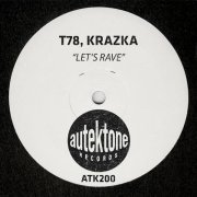 T78, KRAZKA - Let's Rave
