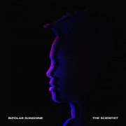 Bipolar Sunshine - The Scientist