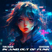 Tim Dian, ishoom - In and out of Funk (Speed Up + Pitch Up)