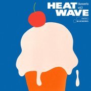 Bluewerks - Bluewerks Vol. 3: Heat Wave