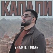 Zhamil Turan - Капали