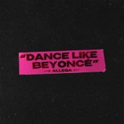 Allega - Dance like Beyoncé