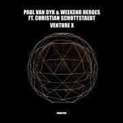 Paul van Dyk, Weekend Heroes, Christian Schottstaedt - VENTURE X (Extended)