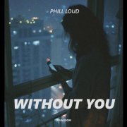 Phill Loud - Without You (Extended Mix)