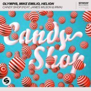 Mike Emilio, Irma - Candy Shop (feat. James Wilson & Irma)