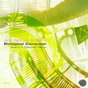 Ace Ventura, Ritmo - Biological Computer (Shanti V Deedrah Remix)