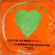 Calvin Harris - Blessings - The Remixes (Part 2)
