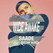 Eric Saade - Wide Awake (feat. Gustaf Norén)