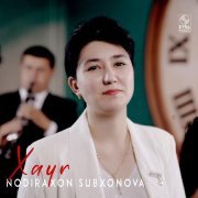 Nodiraxon Subxonova - Xayr