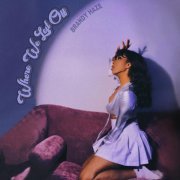 Brandy Haze - Look What You Made Me Do