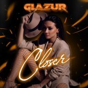 Glazur - Closer (Dub Slow Version)