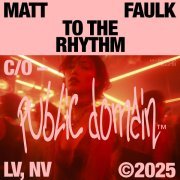 Matt Faulk - To The Rhythm