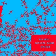 0xb1tb0y - Belarus Outside Sound System